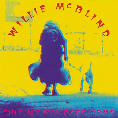 WILLIE MCBLIND - JON CATLER - FIND MY WAY BACK HOME - FREENOTE - 701 - CD