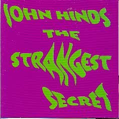 JOHN HINDS - THE STRANGEST SECRET - OMNI SONIC 3 CD