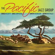 Dred Scott - Eric Crystal - Smith Dobson - John Witala : The Pacific Jazz Group - ROPEADOPE 719 CD