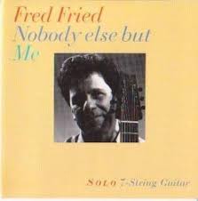FRED FRIED - solo 7-string guitar - NOBODY ELSE BUT ME - BALLETTREE - 124 - CD