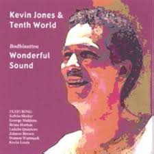 Kevin Jones & Tenth World - Wonderful Sound - Feat: Barbatunde Lea - Tenth World 301 CD