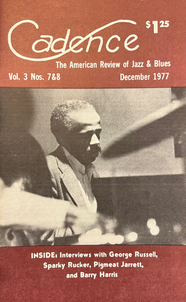 CADENCE back issue - DECEMBER 1977 - GEORGE RUSSELL - SPARKY RUCKER - PIGMEAT JARRETT - BARRY HARRIS - MAGAZINE