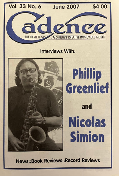 CADENCE back issue - PHILLIP GREENLIEF - NICOLAS SIMION - JUNE 2007 - MAGAZINE