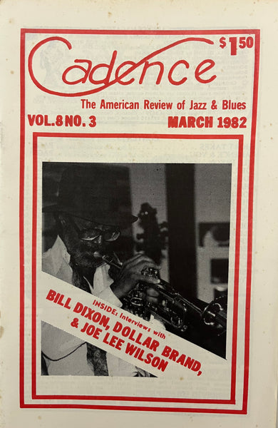 CADENCE back issue - MARCH 1982 - BILL DIXON - DOLLAR BRAND [ABDULLAH IBRAHIM ] - JOE LEE WILSON - MAGAZINE