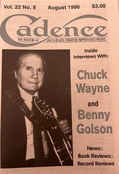CADENCE back issue - CHUCK WAYNE - BENNY GOLSON - AUGUST 1996 - MAGAZINE
