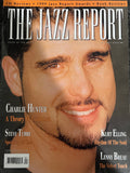 The JAZZ REPORT - Summer 1999 - Charlie Hunter - Kurt Elling - Steve Turre - Lenny Breau - MAGAZINE