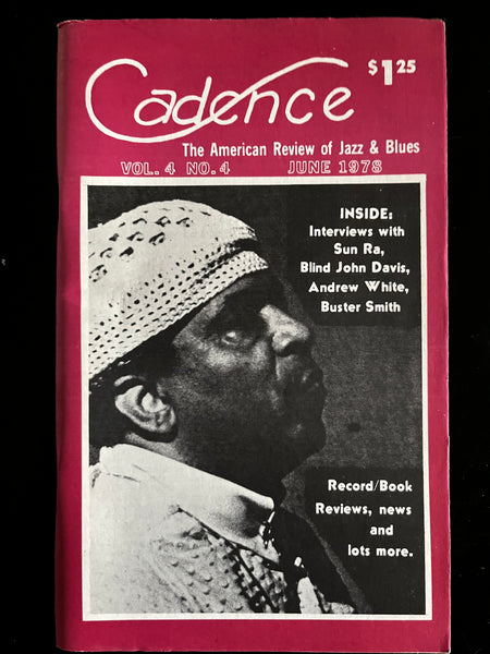 CADENCE back issue JUNE 1978 - Sun Ra - Andrew White - Buster Smith - Interviews [Vol 4 #4]