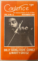 CADENCE MAGAZINE - interviews - BILLY BANG - EDDIE GOMEZ - MARTY GROSZ - NOVEMBER 1980 - Volume 6 #11 - Back Issue