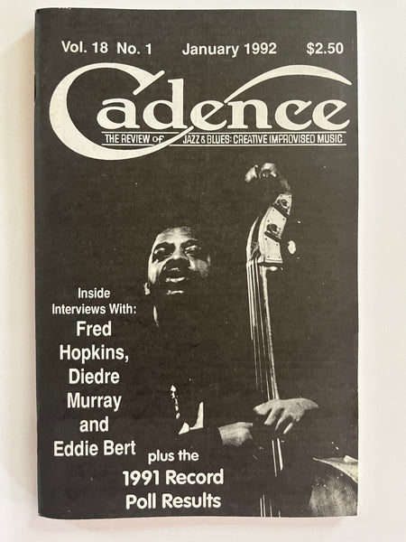 CADENCE - JANUARY 1992 - FRED HOPKINS - DIEDRE MURRAY - EDDIE BERT - MAGAZINE VOL 18 NO 1