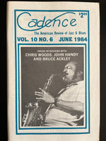 CADENCE back issue - CHRIS WOODS - JOHN HANDY - BRUCE ACKLEY - JUNE 1984 - MAGAZINE