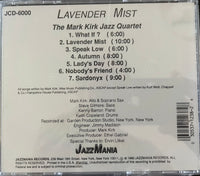 MARK KIRK - quartet -Kenny Barron - Steve Gilmore - Keith Copeland - LAVENDER MIST - JAZZMANIA - 6000 - CD