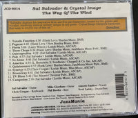 SAL SALVADOR - and CRYSTAL IMAGE - WAY OF THE WIND - JAZZMANIA - 6014 - CD
