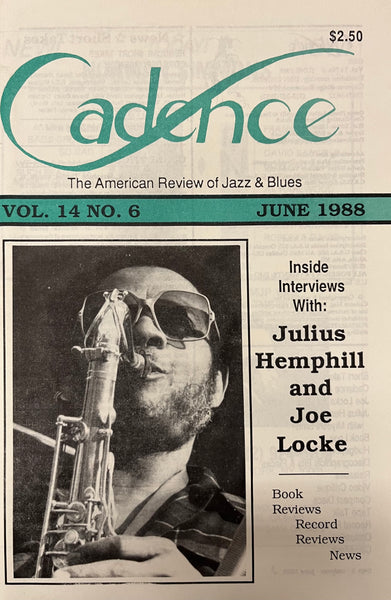 CADENCE back issue - JUNE 1988 - JULIUS HEMPHILL - JOE LOCKE - MAGAZINE