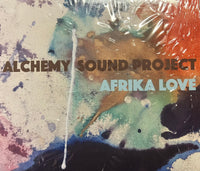 ALCHEMY SOUND PROJECT - AFRIKA LOVE - David Arend - Sumi Tonooka - Salim Washington - Erica Lindsay - Samatha Boshnack - AlchemySoundProject 3574 CD