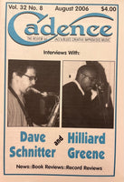 CADENCE back issue - AUGUST 2006 - DAVE SCHNITTER - HILLIARD GREENE - MAGAZINE
