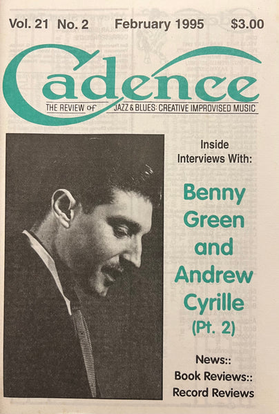 CADENCE back issue - FEBRUARY 1995 - BENNY GREEN - ANDREW CYRILLE - MAGAZINE