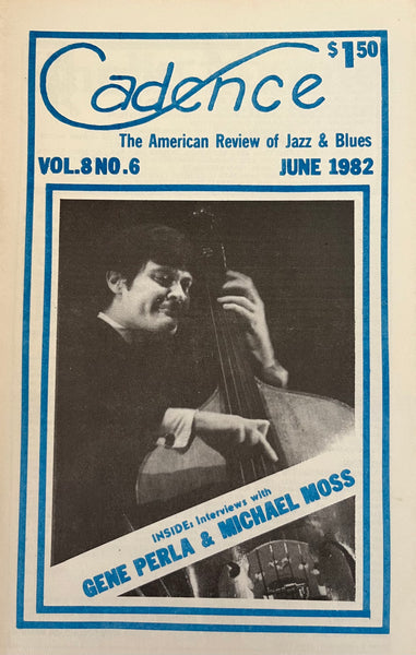 CADENCE back issue - GENE PERLA - MICHAEL MOSS - JUNE 1982 - MAGAZINE