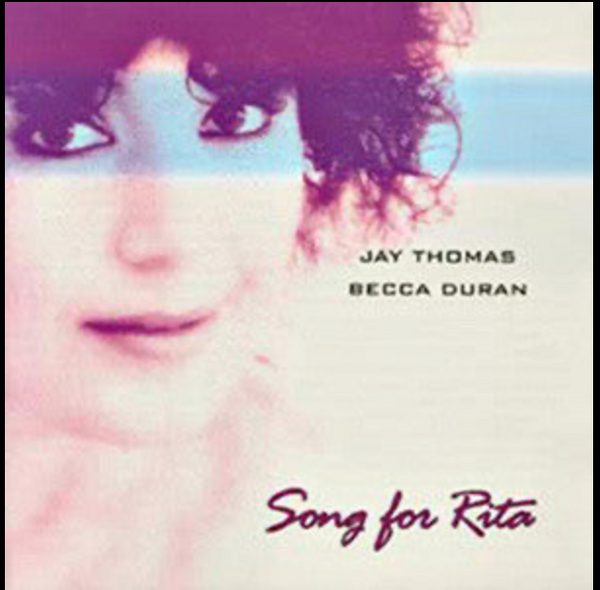 JAY THOMAS - BECCA DURAN - SONG FOR RITA - MCVOUTY - 6240 - CD