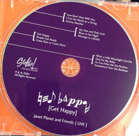 JANET PLANET - and Friends LIVE - GET HAPPY - STELLAR - 1018 - CD