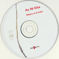 MISERE ET CORDES - AU NI KITA - POTLATCH - 101 - CD