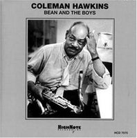 COLEMAN HAWKINS - BEAN + THE BOYS 5/4/50, 2/10/51, 10/54, 9/25/58 - HIGHNOTE - 7075 - CD