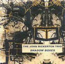 JOHN BICKERTON - SHADOW BOXES - LEOLAB - 64 - CD