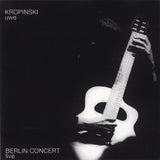 UWE KROPINSKI - BERLIN CONCERT LIVE 1991 - ITM - 1475 - CD