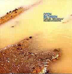 CARLOS BECHEGAS - REUBEN RADDING - OPEN BETWEEN - FORWARD - 7 - CD