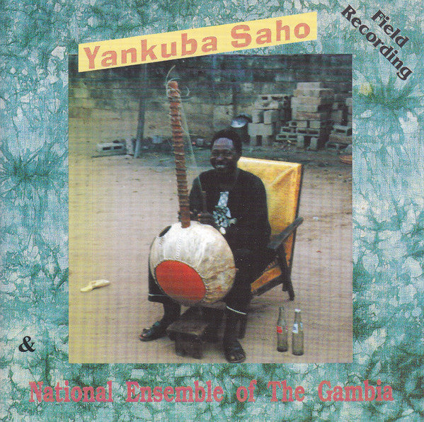 YANKUBA SAHO - NATIONAL ENSEMBLE OF THE GAMBIA: FIELD RECORDING - INRESPECT - 29522 - CD