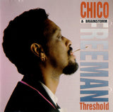 CHICO FREEMAN - and Brainstorm - THRESHOLD - INANDOUT - 7022 - CD
