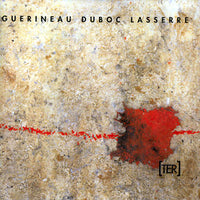 SYLVAIN GUERINEAU - BEN DUBOC -  DIDIER LASSERRE - TER - MARGE - 36 - CD