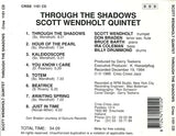 SCOTT WENDHOLT - 5tet - THROUGH THE SHADOWS - CRISSCROSS - 1101 - CD