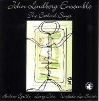 JOHN LINDBERG Ensemble - THE CATBIRD SINGS - BLACKSAINT - 120198 - CD