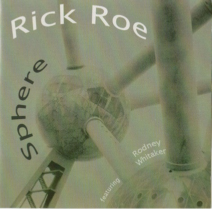 RICK ROE - Feat: Rodney Whitaker - SPHERE [Monk Tribute] - UNKNOWN - 236 - CD
