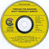 SCOTT WENDHOLT - 5tet - THROUGH THE SHADOWS - CRISSCROSS - 1101 - CD