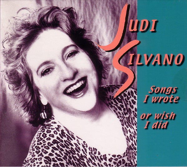 JUDI SILVANO - SONGS I WROTE OR WISH I DID - JSL - 3 - CD