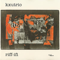 KXUTRIO - RIFF-IFI - SOUNDASPECTS - 32 - CD