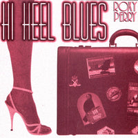 ROXY PERRY - HI HEEL BLUES - MONAD - 137 - CD