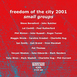 VARIOUS ARTISTS : Freedom of the City - SMALL GROUPS 2001 includes : Lox Coxhill - Paul Rutherford - Phil Durrant - Phil Minton - (2CDS) - EMANEM - 4205 - CD