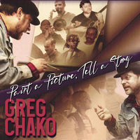 GREG CHAKO - PAINT A PICTURE, TELL A STORY - CHAKO - 888 - CD