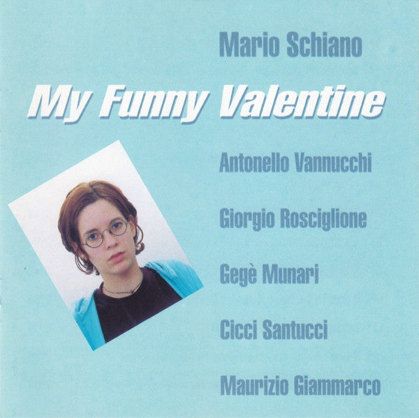 MARIO SCHIANO - MY FUNNY VALENTINE - SPLASCH - 697 - CD