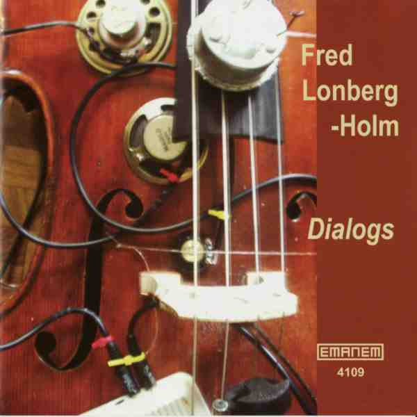 FRED LONBERG HOLM - DIALOGS - EMANEM - 4109 - CD