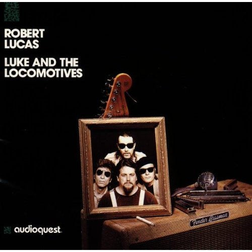 ROBERT LUCAS - LUKE AND THE LOCOMOTIVES - AUDIOQUEST - 1004 - CD