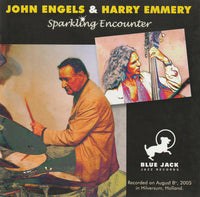 JOHN ENGELS - HARRY EMMERY - SPARKLING ENCOUNTER - BLUEJACK - 32 - CD