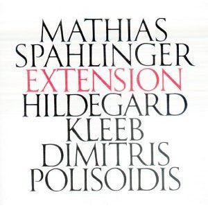 MATHIAS SPAHLINGER - EXTENSION - HILDEGARD KLEEB - DIMITRIS POLIOIDIS - HATART - 6131 CD