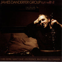 JAMES DANDERFER - RUN WITH IT - CELLARLIVE - 122005 - CD