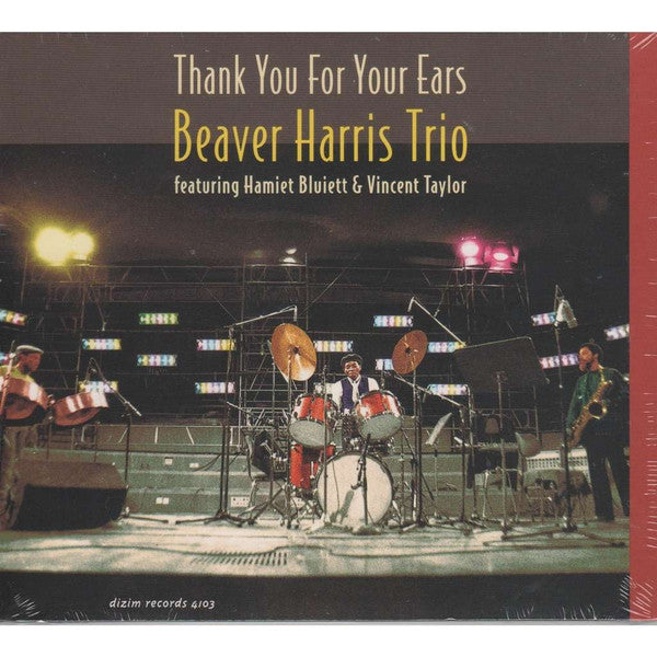 Beaver Harris Trio - Hamiet Bluiett - Vincent Taylor - Thank You For Your Ears - Dizim 4103 CD