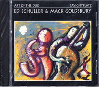ED SCHULLER - MACK GOLDSBURY - SAVIGNPLATZ : ART OF THE DUO - TUTU - 888206 - CD