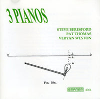 STEVE BERESFORD - PAT THOMAS - VERYAN WESTON - 3 PIANOS - EMANEM - 4064 - CD