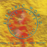 ELECTRIC WORLD : JOHN KING - AMIN ALI - BERNIE WORRELL - ABE SPELLER - LIFE=LOVE - MUWORKS- 1014 - CD